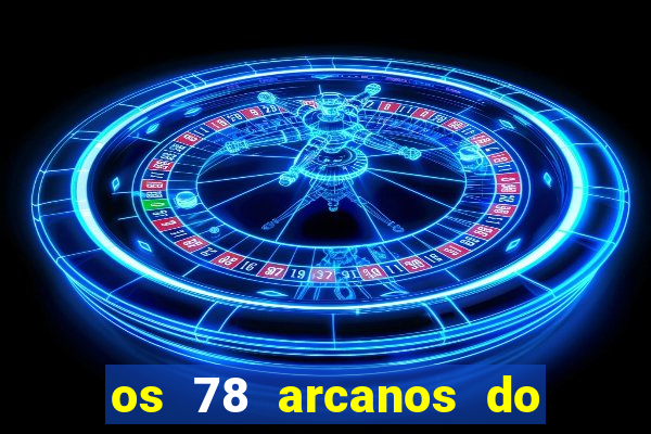 os 78 arcanos do tarot e seus significados pdf